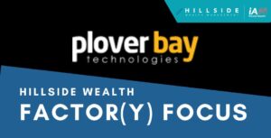 Hillside Factor(y) Focus: Plover Bay