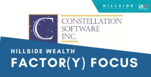 Hillside Factor(y) Focus: Constellation Software