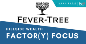 Hillside Factor(y) Focus: Fever-Tree