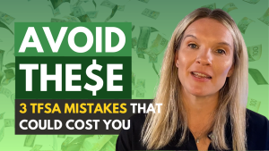 3 TFSA Mistakes That Could Cost You